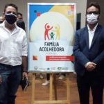 Lançamento do Serviço Família Acolhedora Regional