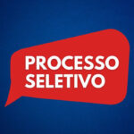AVISO DE EDITAL PROCESSO SELETIVO Nº 001/2025
